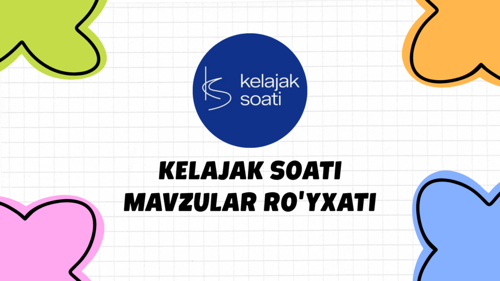 Kelajak soati mavzular ro'yxatic